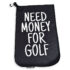 Golf Club Towel Need Money For Golf komplett frei